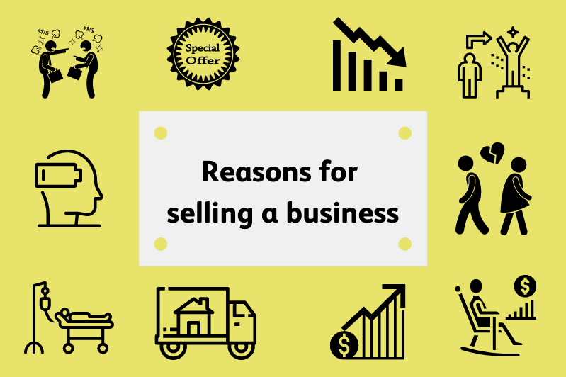 Reasons why you might sell your business Reasons why you might sell your business